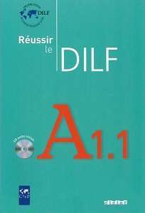 Фото - Reussir Le DILF A1.1 Livre + CD audio