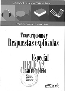 Фото - Especial DELE A2 Curso Completo. Transcripciones y Respuestas