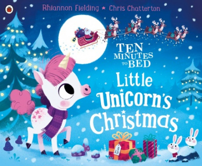 Фото - Ten Minutes to Bed: Little Unicorn's Christmas