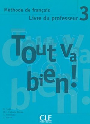 Фото - Tout va bien ! 3 Guide pedagogique