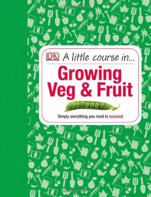 Фото - Little Course in Growing Veg & Fruit