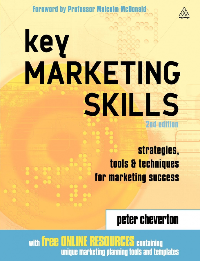 Фото - Key Marketing Skills A Complete Action Kit of Strategies, Tools and Techniques for Marketing Success
