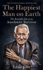 Фото - The Happiest Man on Earth: The Beautiful Life of an Auschwitz Survivor