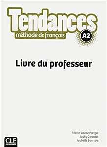 Фото - Tendances A2  Livre du Professeur