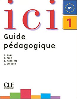 Фото - Ici 1 Guide pedagogique