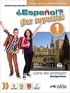 Espanol Por supuesto 1 (A1) Libro del profesor + CD...