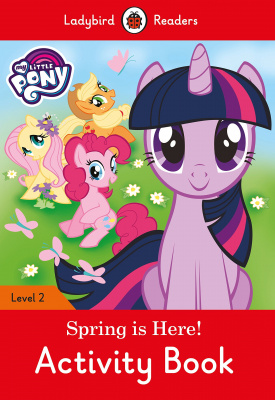 Фото - Ladybird Readers 2 My Little Pony: Spring is Here! Activity Book