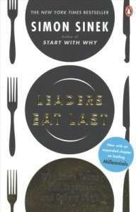 Фото - Leaders Eat Last: Why Some Teams Pull Together and Others Don't