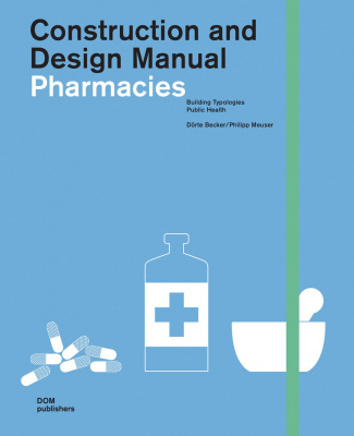 Фото - Pharmacies. Construction and Design Manual