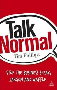 Фото - Talk Normal: Stop the Business Speak, Jargon and Waffle [Paperback]