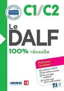 Фото - Le DALF C1/C2 100% réussite - Livre + didierfle.app