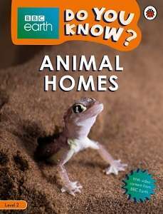 Фото - BBC Earth Do You Know? Level 2 - Animal Homes