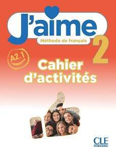Фото - J'aime 2 (A2.1) Cahier d'activités