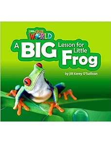 Фото - Our World Big Book 2: A Big Lesson for Little Frog