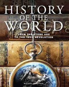 Фото - History of the World: From the Stone Age to the Tech Revolution
