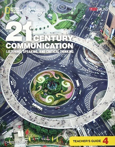 Фото - 21st Century Communication 4: Listening, Speaking and Critical Thinking: Teacher's Guide