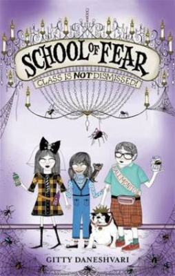 Фото - School of Fear: Class is Not Dismissed! [Paperback]