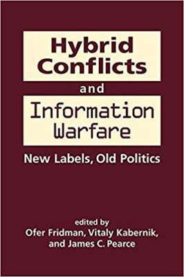 Фото - Hybrid Conflicts and Information Warfare: New Labels, Old Politics