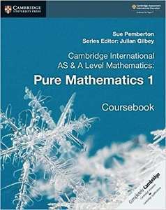 Фото - Cambridge International AS & A Level Mathematics: Pure Mathematics 1 Coursebook
