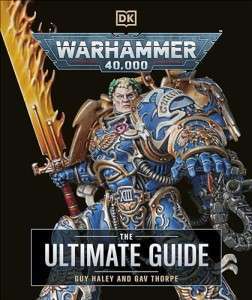 Фото - Warhammer 40,000 The Ultimate Guide