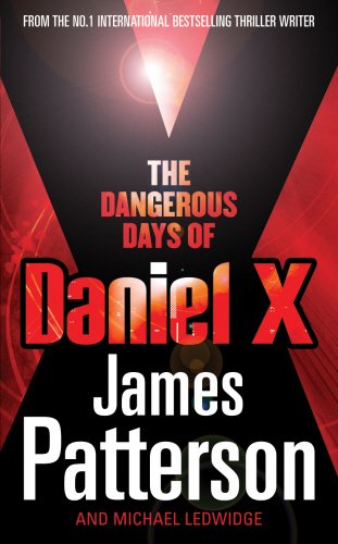 Фото - Patterson The Dangerous Days of Daniel X