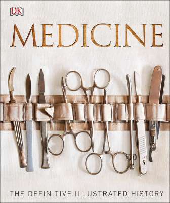 Фото - Medicine : The Definitive Illustrated History