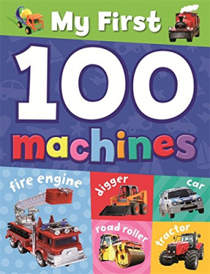 Фото - My First 100 Machines [Hardcover]