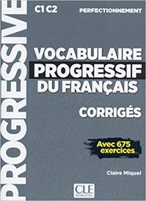 Фото - Vocabulaire Progr du Franc 2e Edition perfectionnement C1-C2 Corrigés