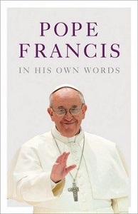 Фото - Pope Francis in his Own Words