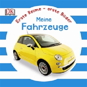 Фото - Erste Reime - erste Bilder: Meine Fahrzeuge