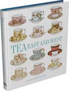 Фото - Tea: East and West [Hardback]