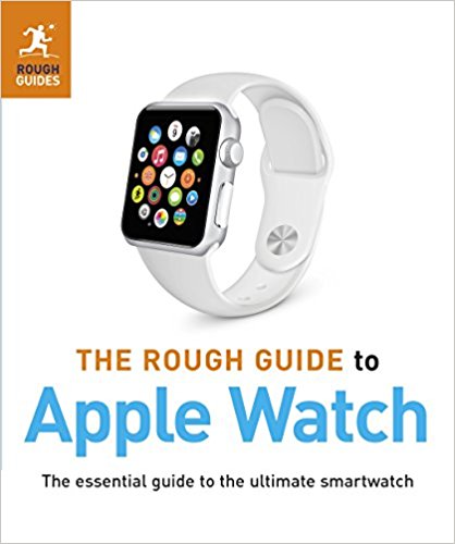 Фото - Rough Guide to Apple Watch,The