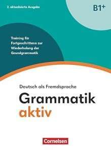 Фото - Grammatik: Grammatik aktiv B1+  Übungsbuch (2.aktual.Ausgabe)