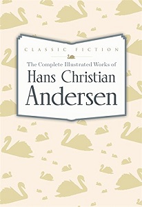 Фото - Complete Illustrated Works of Hans Christian Andersen,The [Hardcover]