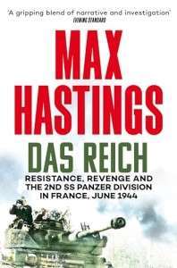 Фото - Das Reich Resistance, Revenge and the 2nd SS Panzer Division in France, June 1944