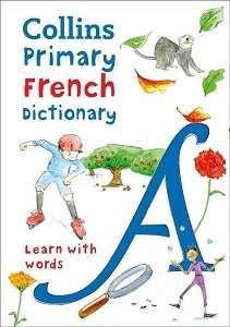 Фото - Collins Primary Illustrated French Dictionary Age 7+