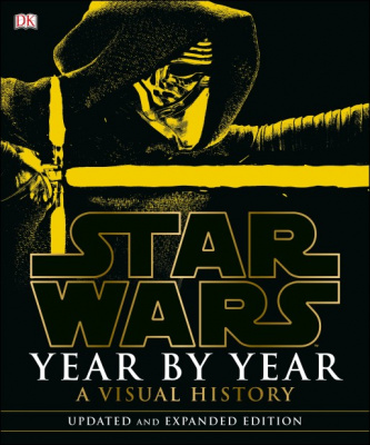 Фото - Star Wars: Year by Year: A Visual History