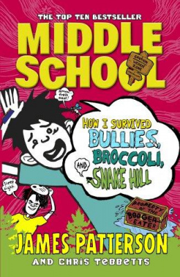 Фото - Middle School: How I Survived Bullies, Broccoli, and Snake Hill
