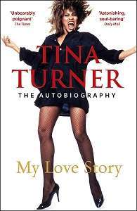 Фото - Tina Turner: My Love Story (Official Autobiography)