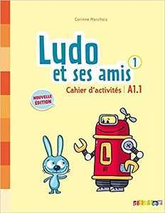 Фото - Ludo et ses amis Nouvelle Edition A1.1 Cahier d'exercices