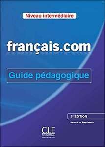 Фото - Francais.com 2e Edition Interm Guide pe'dagogique