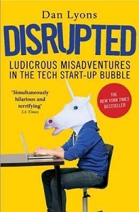 Фото - Disrupted: Ludicrous Misadventures into the Tech Start-Up Bubble