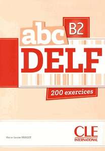 ABC DELF B2, Livre + Mp3 CD + corrigés et transcriptions