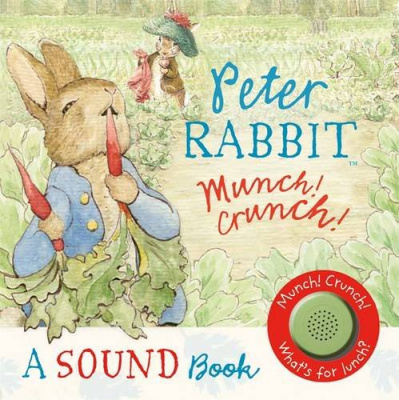 Фото - Peter Rabbit: Munch! Crunch! Sound Book