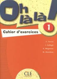 Фото - Oh La La! 1 Cahier d`exercices