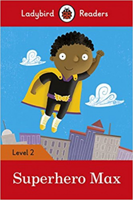 Фото - Ladybird Readers 2 Superhero Max