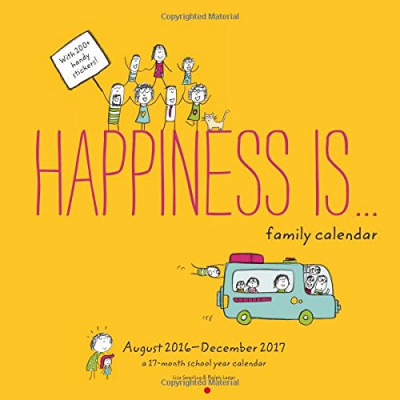 Фото - Happiness Is . . . Family Calendar: August 2016 - December 2017