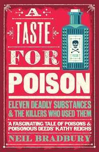 Фото - A Taste for Poison: Eleven Deadly Substances and the Killers Who Used Them