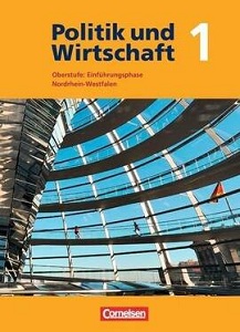 Фото - Politik und Wirtschaft 1 Oberstufe: Einfuhrungsphase Nordrhein-Westfalen Schlerbuch