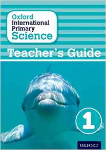 Фото - Oxford International Primary Science Teacher's Guide 1